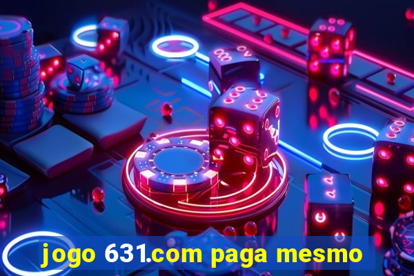 jogo 631.com paga mesmo